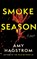 Smoke Season, Amy Hagstrom - Paperback - 9781662518294