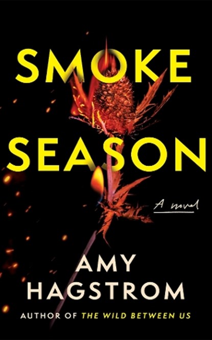 Smoke Season, Amy Hagstrom - Paperback - 9781662518294