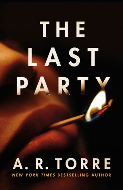 The Last Party, A. R. Torre - Paperback - 9781662519574