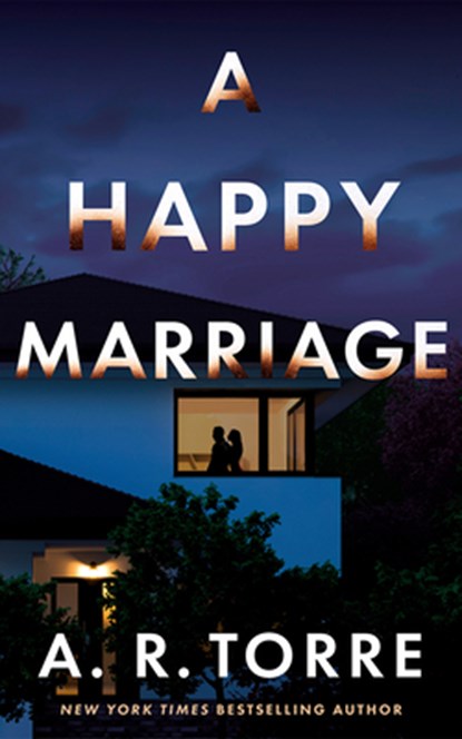 A Happy Marriage, A. R. Torre - Paperback - 9781662519598