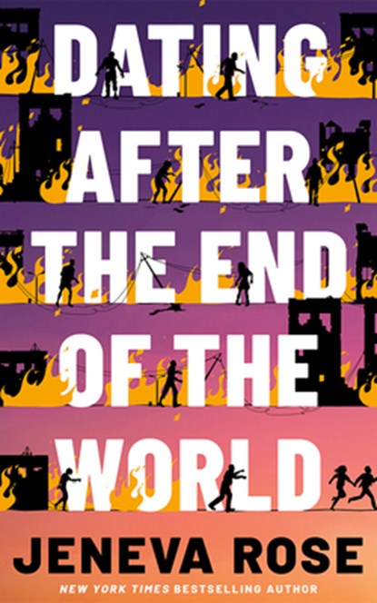 Dating After the End of the World, Jeneva Rose - Paperback - 9781662520204
