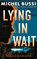 Lying in Wait, Michel Bussi - Paperback - 9781662520662