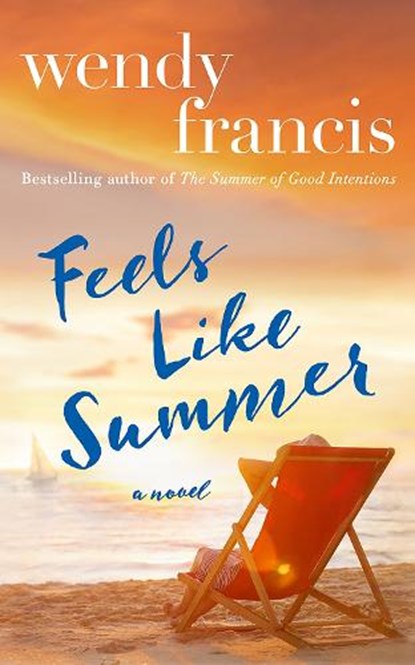 Feels Like Summer, Wendy Francis - Paperback - 9781662520693