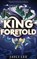 King Foretold, Jayci Lee - Paperback - 9781662520778