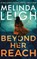 Beyond Her Reach, Melinda Leigh - Paperback - 9781662522086