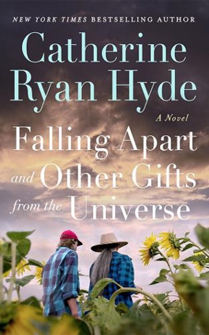 Falling Apart and Other Gifts from the Universe, Catherine Ryan Hyde - Gebonden - 9781662522345