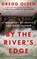 By the River's Edge, Gregg Olsen - Paperback - 9781662522444