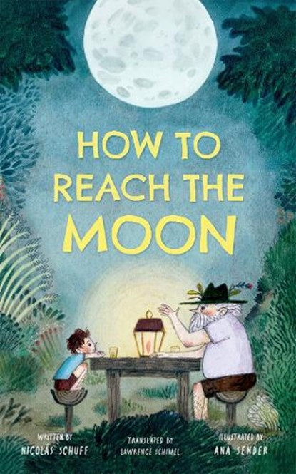 How To Reach the Moon, Nicolas Schuff - Gebonden - 9781662522963