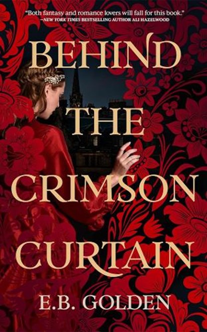 Behind the Crimson Curtain, E.B. Golden - Paperback - 9781662523243