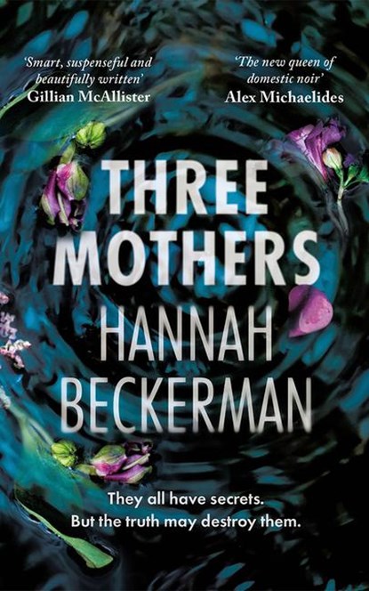 Three Mothers, Hannah Beckerman - Paperback - 9781662523366