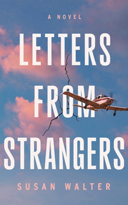 Letters from Strangers, Susan Walter - Paperback - 9781662523496