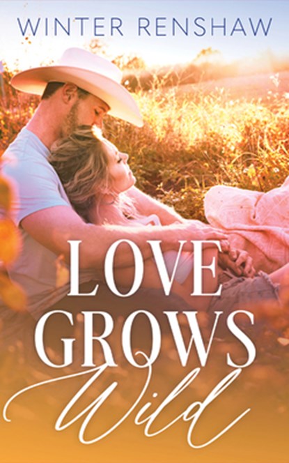 Love Grows Wild, Winter Renshaw - Paperback - 9781662523731