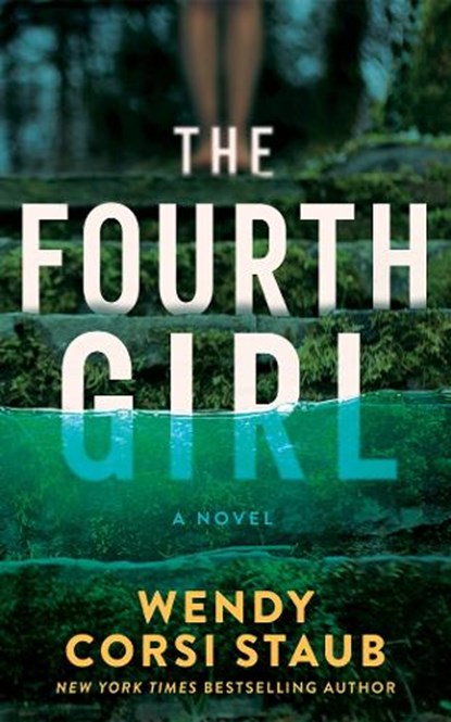 The Fourth Girl, Wendy Corsi Staub - Paperback - 9781662523816