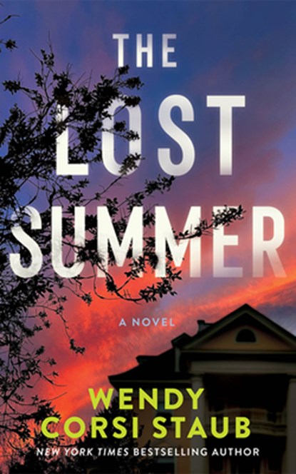 The Lost Summer, Wendy Corsi Staub - Paperback - 9781662523823