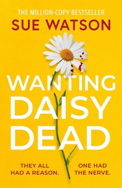 Wanting Daisy Dead, Sue Watson - Paperback - 9781662523861