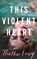 This Violent Heart, Heather Levy - Paperback - 9781662524332