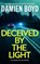 Deceived By The Light, Damien Boyd - Paperback - 9781662524707
