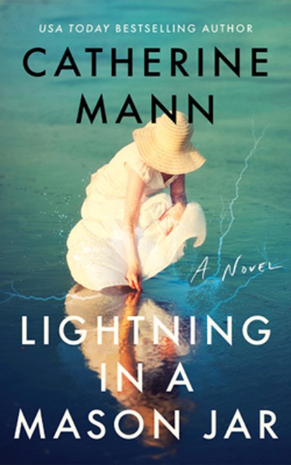 Lightning in a Mason Jar, Catherine Mann - Paperback - 9781662525223