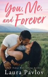 You, Me, and Forever - Laura Pavlov - 9781662525438