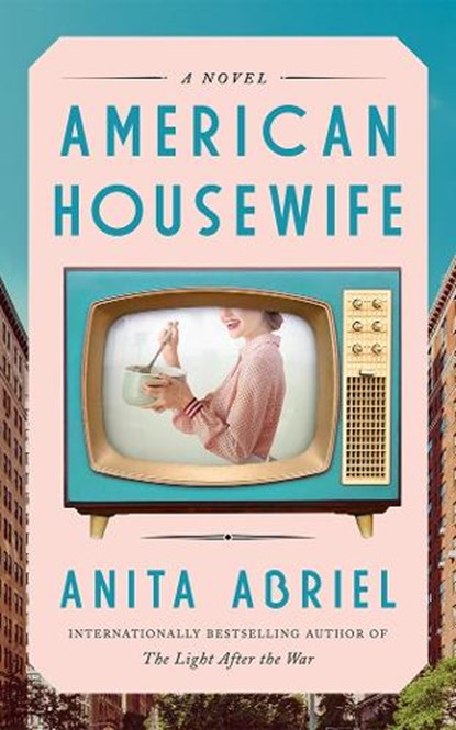 American Housewife, Anita Abriel - Paperback - 9781662525537