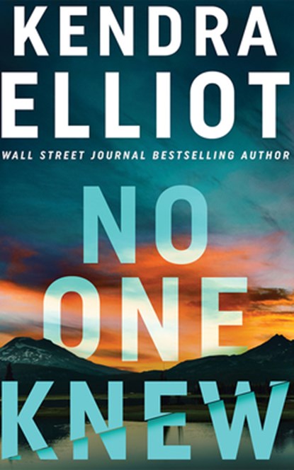 No One Knew, Kendra Elliot - Paperback - 9781662525803