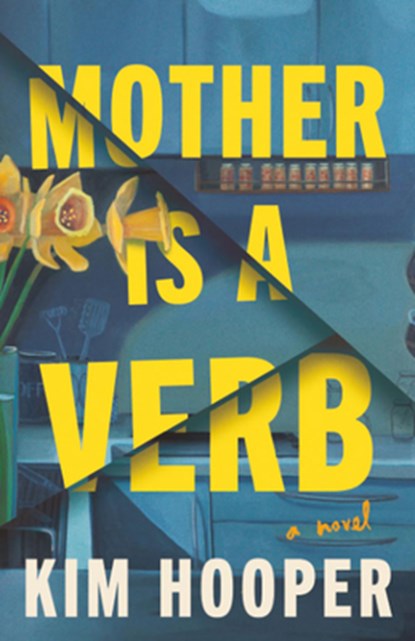 Mother Is a Verb, Kim Hooper - Paperback - 9781662526404