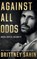 Against All Odds, Brittney Sahin - Paperback - 9781662526756