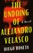 The Undoing of Alejandro Velasco, Diego Boneta - Paperback - 9781662527258