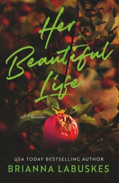 Her Beautiful Life, Brianna Labuskes - Paperback - 9781662527456
