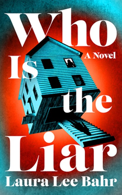Who Is the Liar, Laura Lee Bahr - Paperback - 9781662529030