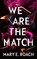 We Are the Match, Mary E. Roach - Paperback - 9781662529429
