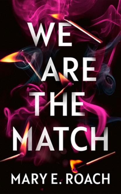 We Are the Match, Mary E. Roach - Paperback - 9781662529429
