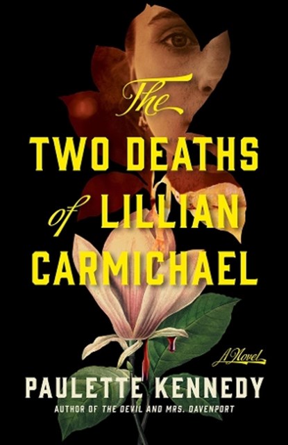 The Two Deaths of Lillian Carmichael, Paulette Kennedy - Paperback - 9781662531286