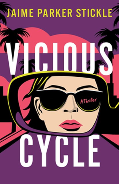 Vicious Cycle, Jaime Parker Stickle - Paperback - 9781662531781