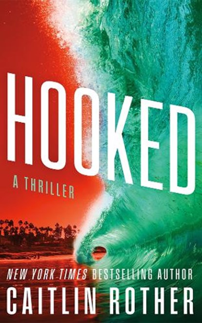 Hooked, Caitlin Rother - Paperback - 9781662532351