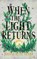 When the Light Returns, Joanna Ruth Meyer - Paperback - 9781662532771
