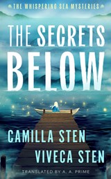 The Secrets Below - Camilla Sten ; Viveca Sten - 9781662532832