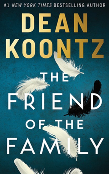 The Friend of the Family, Dean Koontz - Gebonden - 9781662533297