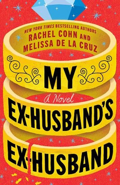 My Ex-Husband's Ex-Husband, Rachel Cohn ; Melissa de la Cruz - Paperback - 9781662533426