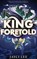 King Foretold, Jayci Lee - Gebonden - 9781662533655