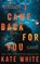 I Came Back for You, Kate White - Paperback - 9781662533990