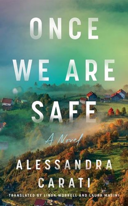Once We Are Safe, Alessandra Carati - Paperback - 9781662534294