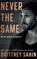 Never the Same, Brittney Sahin - Paperback - 9781662534744