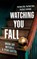 Watching You Fall, Dreda Say Mitchell ; Ryan Carter - Paperback - 9781662535734