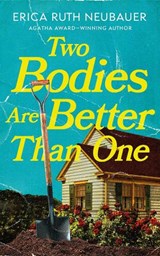 Two Bodies Are Better Than One - Erica Ruth Neubauer - 9781662535949
