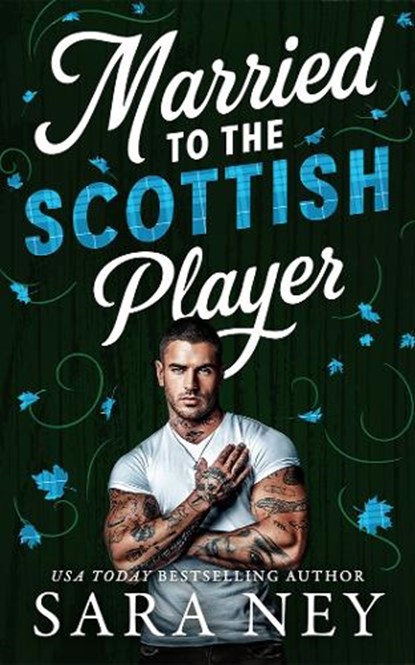 Married to the Scottish Player, Sara Ney - Paperback - 9781662536021