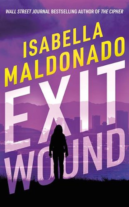 Exit Wound, Isabella Maldonado - Paperback - 9781662536670