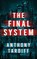 The Final System, Anthony Tardiff - Paperback - 9781662536915
