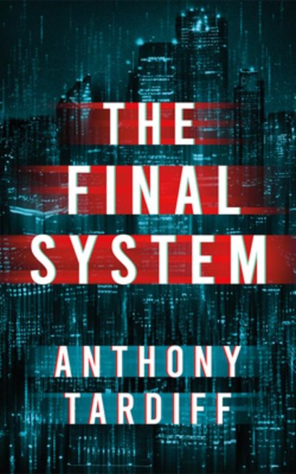 The Final System, Anthony Tardiff - Paperback - 9781662536915