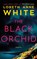 The Black Orchid, Loreth Anne White - Gebonden - 9781662542688